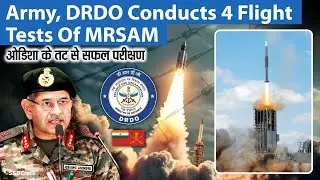 Army, DRDO Conducts 4 Flight Tests of MRSAM
