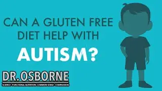 Can a Gluten Free Diet Help With Autism?