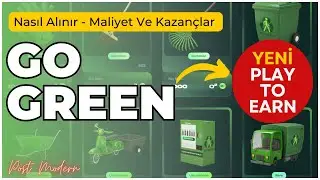 &Ccedil;&Ouml;P TOPLA PARA KAZAN - CLEAN TO EARN - DAO GO GREEN | NFT NASIL ALINIR
