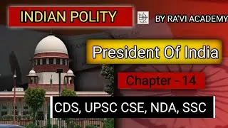 President of India Explained | Veto Powers, Ordinance, Pardoning | Indian Polity Chapter 14