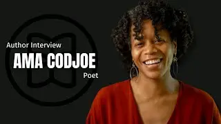 Author Interviews | Poet Ama Codjoe