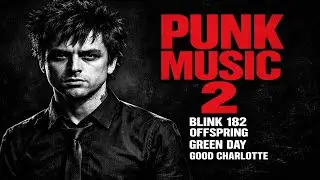 PUNK MUSIC Vol. 2 | Blink-182, The Offspring, Green Day & Good Charlotte Inspired | AI Punk Rock Mix