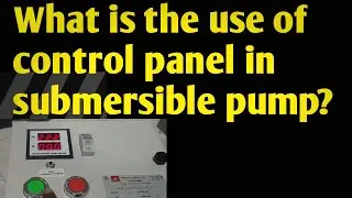 What is the use of control panel in submersible pump? How does a pump control panel work? Havells