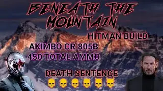 PAYDAY 2 | Beneath The Mountain DSOD | Hitman build | Akimbo CR 805B
