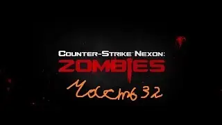 Сounter-Strike Nexon: Zombies 2019 год часть 32 (Co-op)