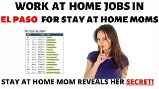 Work at Home Jobs in El Paso for Stay at Home Moms