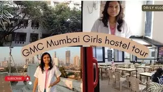 Girls Hostel Tour | GMC Mumbai | Med Life