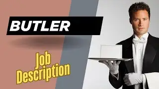 Job Description of Butler - Roles, Responsibilities & Skills