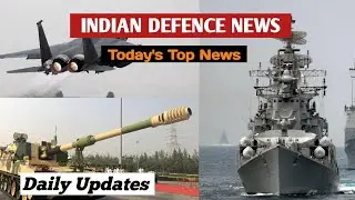 Indian Defence News | Today's Breaking News | Army Updates | Air Force