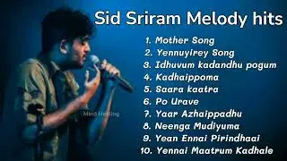 Sid sriram New melody hits songs