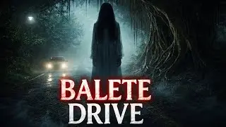 Real Horror in the Philippines: Balete Drive Ghost Sightings