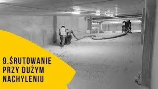 9  Śrutowanie o dużym nachyleniu I Śrutowanie betonu na pochylniach