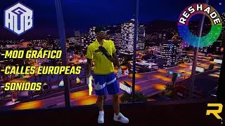 INSTALAR RESHADE, MOD GR&Aacute;FICO, CALLES Y SONIDOS en RAGEMP