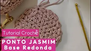 Aprenda a fazer o Ponto Jasmim base redonda |  Tutorial de  Crochê