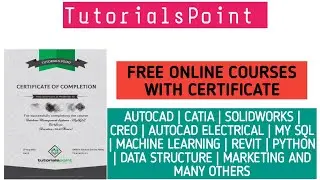 TutorialsPoint - Free Online Courses with Certificate | 50+ Free Courses | Free Mech/EE Courses
