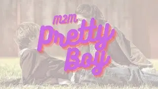 Pretty Boy《漂亮男孩》-M2M【中文歌詞版】90&00's