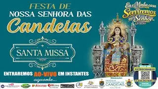 FESTA DE NOSSA SENHORA DAS CANDEIAS 2026 | 7º DIA DO NOVENÁRIO