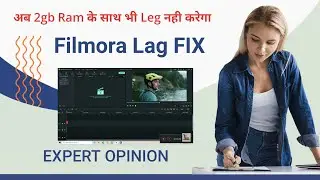 FILMORA LEG FIX IN 2GB RAM// Fixed Leg Problem// अब Filmora कभी Stuck नही होगा बीच मे।