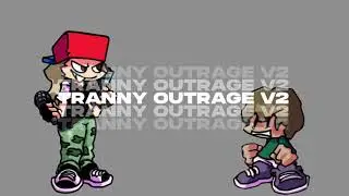 tranny  outrage v2