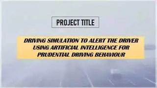 DriveRight : An Assistant to Alert Using AI for Prudential Driving Behavior