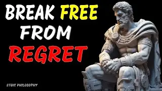 Conquer Regret: Stoic Secrets to Living a Life of Wisdom and Fulfilment.