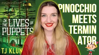 In the Lives of Puppets by T.J. Klune | Spoiler Free Review