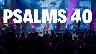 Todd Dulaney sings Psalm 40 Live at (Bethel Covenant) : A Spontaneous Worship Moment