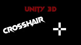 Unity 3D - First Person - Crosshair