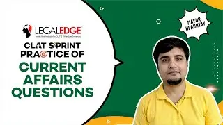 Practice of Current Affairs Questions by Mayur Upadhyay | CLAT Sprint | CLAT 2021-22