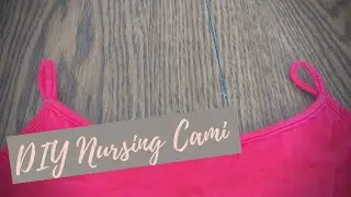 DIY Nursing Cami
