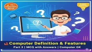 Computer Definition & Characteristics MCQ Part 3 | 25 Unique Computer GK Questions with Answers