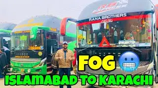 Islamabad Se Karachi Bus K Saffar Main Fog🥶Ki Waja Se Kitna Time Lag Gaya #islamabad To #karachi