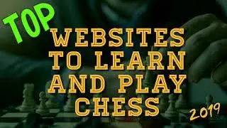 Top 6 sites to learn and play Chess