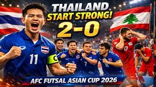 🇹🇭 THAILAND START STRONG! 🇱🇧 | Thailand 2&ndash;0 Lebanon | AFC Futsal Asian Cup 2026 ⚽