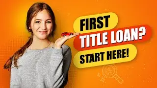 Helpful Tips for Getting Your First Title Loan in Nevada 💰