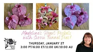 Madeline’s Heart Pockets with Sizzix Tunnel Dies!