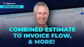 Combined Estimate to Invoice Flow, Automatic Invoice Send on Acceptance & more!