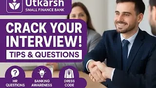 How to Crack Utkarsh Bank Interview in First Attempt | Full Preparation Guidelines
