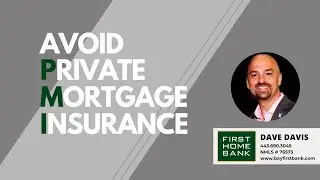 How to Avoid PMI