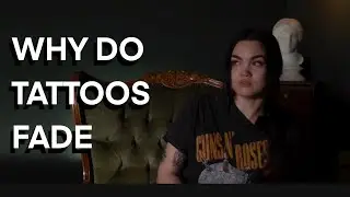 Why Do Tattoos Fade | Studio Malm Tattoo Artists Answer