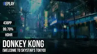 Donkey Kong | DJ Ozawa - Tokyo (Innovaderz Remix) [Welcome to Skystar's Tokyo] +HDHR 99.70% 438pp #1