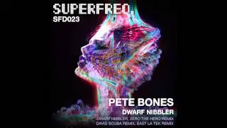 SFD023: Pete Bones - Dwarf Nibbler (David Scuba Remix)