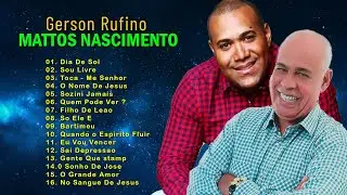 Gerson Rufino e Mattos Nascimento - As M&uacute;sicas Mais Listadas Em 2021, As Melhores Can&ccedil;&otilde;es De 2021