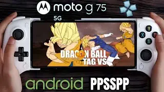 Moto G75 Snapdragon 6 gen 3 Test Dragon Ball Tag VS Plus ISO Mod Shaders FX Gr&aacute;ficos Max en PPSSPP 
