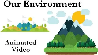 Our Environment | Animated video | #01