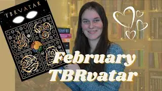 February TBRvatar // New rules // Exciting books
