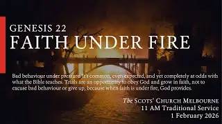 Faith Under Fire &ndash; Scots Church 11 AM Service - 1 February 2026 (LIVE)