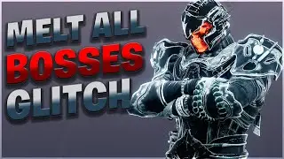 Melt ALL Bosses GLITCH... In Destiny 2