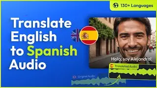 Translate English to Spanish Audio