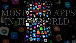 #top10 MOST USED APPS IN THE WORLD #facts #ytshorts #tiktok #facebook #whatsappstatus #youtubeshorts